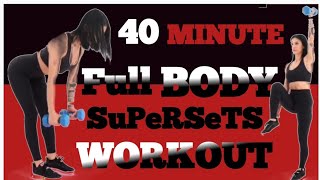 40 Minute Full Body Supersets WorkoutLOW IMPACT  ALLFITNESS LEVELSSTF Day 26 [upl. by Nuahsar]