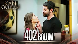 Kan Çiçekleri 402 Bölüm [upl. by Eniledgam1]