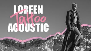 Loreen  Tattoo Acoustic [upl. by Flosi817]