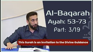 3 Al Baqarah Tafseer  Nouman Ali Khan  Ayah 5373  Part 319 [upl. by Cara252]