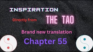 Chapter 55 of Tao Te Ching New Translation amp Key points ☯💗💢🦋♾ Tao Te Ching Lao Tzu [upl. by Marih]