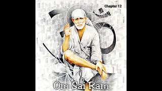 Sai SatCharitra Chapter 12 [upl. by Ttergram]