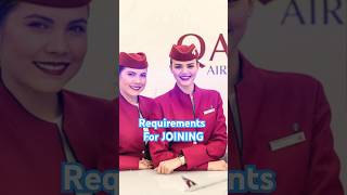 Requirements for Joining QATAR AIRWAYS as cabin crew cabincrew flightattendant qatarairways [upl. by Yraeg916]