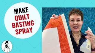 Make Your Own Quilt Basting Spray [upl. by Suneya116]