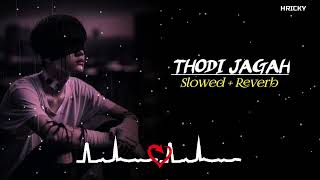 Thodi Jagah Slowed  Reverb Song  Lofi Song  Trending Lofi Song  Arijit Singh  RH LOFI [upl. by Allenad222]