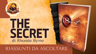 RIASSUNTO DI quotTHE SECRETquot DI RHONDA BYRNE AUDIOLIBRO [upl. by Benedicta]