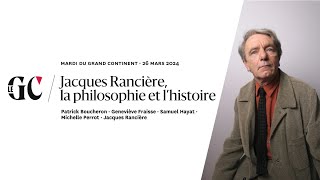 Jacques Rancière la philosophie et l’histoire [upl. by Mattland307]