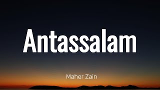 Maher Zain  Antassalam Lyric Video [upl. by Dorca]