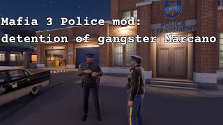 Mafia 3 Police mod detention of gangster Marcano [upl. by Marcelle]