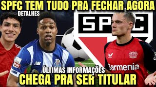 SPFC FECHANDO COM DOIS REFORÇOS  SÓ FALTA ASSINAR  PORTO QUER MOREIRA  ÚLTIMAS HORAS PRA FECHAR [upl. by Neehs]