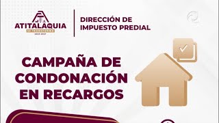 Inicia campaña de condonación de recargos de 100 en pago de predial en Atitalaquia [upl. by Enerol]