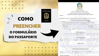 Como preencher o formulário para a solicitação do passaporte [upl. by Fletch]