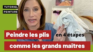 Peindre les plis comme les grands maîtres [upl. by Maureene]