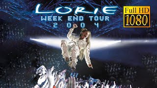 Lorie Week End Tour 2004 Concert HD [upl. by Kurzawa378]