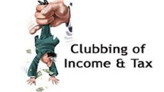 Clubbing of Income6th sem Income tax and GST [upl. by Ellak]