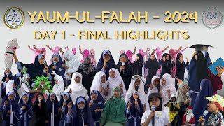 Highlights from Day 1 of the Yaumul Falah Final 2024 [upl. by Ellerd]