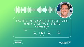 Outbound Sales Strategies and GTM Evolution  Predictable Revenue Podcast [upl. by Areis]