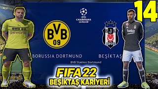 Borussia Dortmund Beşiktaş Fifa 22 Beşiktaş Kariyeri 14Bölüm [upl. by Suisyola]