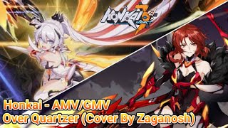 Honkai  AMVGMV Over Quartzer By Zaganosh Cover  Indonesian [upl. by Sidman]