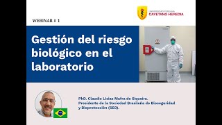 Webinar 1 quotGestión del riesgo biológico en el laboratorioquot [upl. by Abehsat]