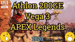 Athlon 200GE  Vega 3  APEX LEGENDS [upl. by Dolf]