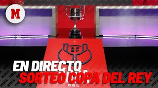 EN DIRECTO I Sorteo de Copa del Rey en vivo [upl. by Rudiger]