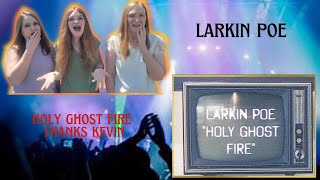 Larkin Poe  Holy Ghost Fire  3 Generation Reaction [upl. by Intruok]