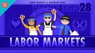 Labor Markets and Minimum Wage Crash Course Economics 28 [upl. by Neve493]