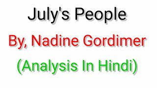 Julys People By Nadine Gordimer In Hindi [upl. by Canica]