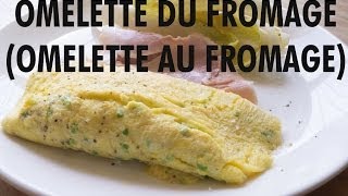 Omelette Du Fromage  French Cheese Omelette [upl. by Aneetak]