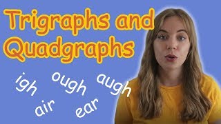 Trigraphs and Quadgraphs  Phonics [upl. by Philoo336]