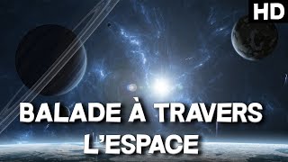 BALADE À TRAVERS LESPACE  REPORTAGE RELAXANT  Documentaire de lUnivers [upl. by Faber]