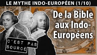 De la Bible aux IndoEuropéens Le Mythe IndoEuropéen 1 [upl. by Skye70]