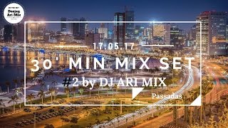 Passadas 30 Min Mix Set 2 »Dj Ari Mix« [upl. by Jennica]