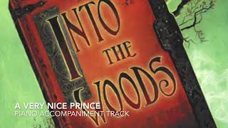 A Very Nice Prince  Into the Woods  Piano AccompanimentRehearsal Track [upl. by Meikah]