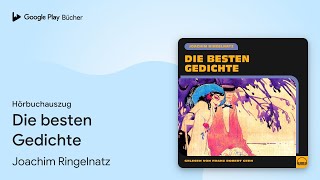 „Die besten Gedichte“ von Joachim Ringelnatz · Hörbuchauszug [upl. by Fezoj487]