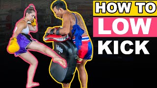 How To Throw a Muay Thai Low Kick [upl. by Burnight505]