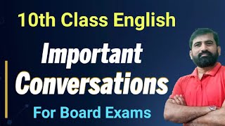 10th Class English Important Conversations for Board Exam 2024  Class 10 English Conversation [upl. by Haliek855]