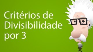 Critérios de Divisibilidade por 3 [upl. by Elbertina]