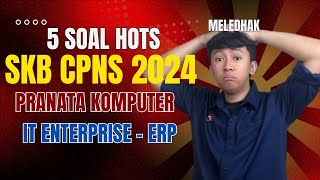 PART 3  BAHAS SOAL SKB CPNS 2024  Pranata Komputer  IT Enterprise ERP [upl. by Packer]