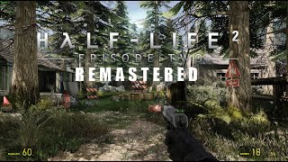 Half Life 2 Episode Two Remastered Cinematic Mmod Full Walkthrough [upl. by Annayehc]