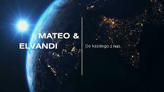 Do każdego z nas  Mateo Elvandi [upl. by Doy759]