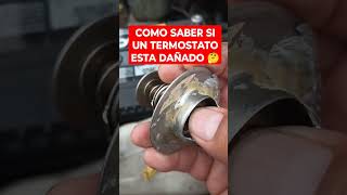 COMO SABER SI UN TERMOSTATO ESTA DAÑADO auto tips termostato carros [upl. by Laban]