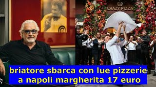 BRIATORE APRE PIZZERIA A NAPOLIUNA MARGHERITA 17 EURO [upl. by Sumaes]