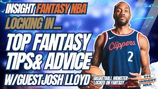 NBA Fantasy Basketball  TOP FANTASY TIPS amp ADVICE  WGUEST JOSH LLOYD [upl. by Gilletta]