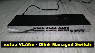 vlan setup  dlink managed switch setup  dgs121028 tutorial [upl. by Fleece467]