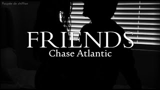 FRANÇAIS Friends  Chase Atlantic [upl. by Debor]