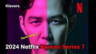 2024 Netflix Korean Series 7 [upl. by Shane886]