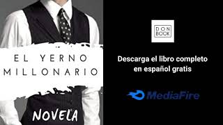 PDF EL YERNO MILLONARIO  Capitulo 2846 al 3000 [upl. by Drwde457]