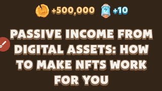 PASSIVE INCOME FROM DIGITAL ASSETS HOW TO MAKE NFTS WORK FOR YOU  MEMEFI NEW VIDEI CODE [upl. by Vina386]